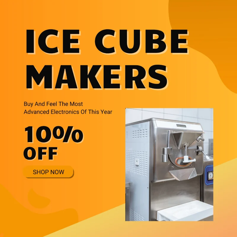Ice Cube Makers